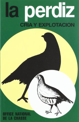 Imagen de archivo de LA PERDIZ. CRA Y EXPLOTACIN. a la venta por Librera Circus