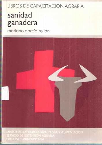 Beispielbild fr Sanidad Ganadera. Libros de Capacitacin Agraria zum Verkauf von Hamelyn