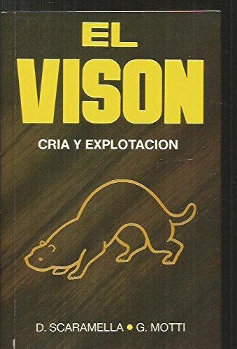 Imagen de archivo de EL VISN. CRA Y EXPLOTACIN a la venta por Zilis Select Books