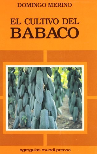 9788471142627: El cultivo del Babaco (SIN COLECCION)