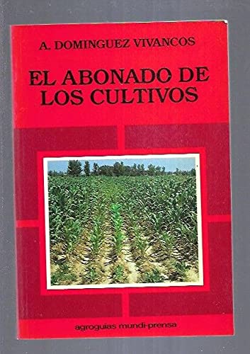 Beispielbild fr ABONADO DE LOS CULTIVOS,EL zum Verkauf von AG Library