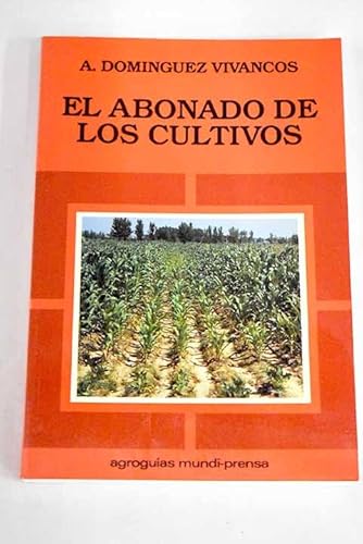 Imagen de archivo de ABONADO DE LOS CULTIVOS,EL a la venta por AG Library