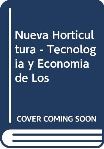 Imagen de archivo de NUEVAHORTICULTURA.TECNOLOG AYECONOM ADELOSS a la venta por HPB-Diamond