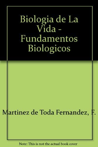 Imagen de archivo de Biologia de La Vida - Fundamentos Biologicos (Spanish Edition) a la venta por Iridium_Books