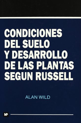 9788471144003: Condiciones del suelo y desarrollo de las plantas segn Russell
