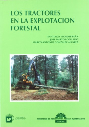 Imagen de archivo de Los Tractores en la Explotacin Forestal a la venta por Hamelyn