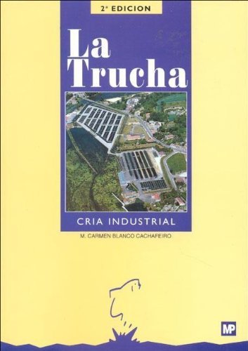 Imagen de archivo de Trucha, La - Cria Industrial (Spanish Edition) a la venta por Iridium_Books