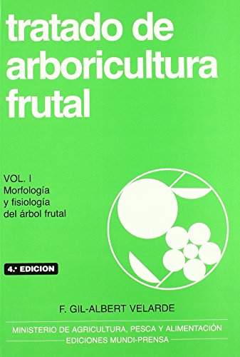 Imagen de archivo de TRATADO DE ARBORICULTURA FRUTAL, VOL. I a la venta por Zilis Select Books