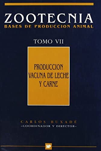 9788471145970: Produccin vacuna de leche y carne. Zootecnia Tomo VII