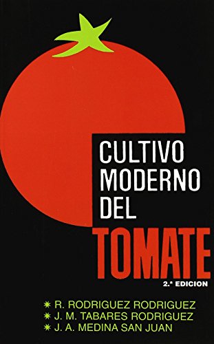Beispielbild fr CULTIVO MODERNO DEL TOMATE zum Verkauf von Siglo Actual libros