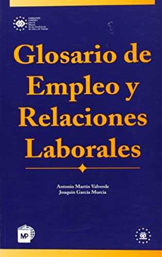 Imagen de archivo de GLOSARIODEEMPLEOYRELACIONESLABORALES a la venta por Zilis Select Books