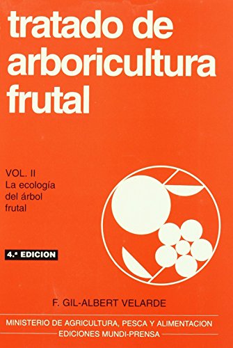 Beispielbild fr TRATADO ARBORICULTURA FRUTAL II LA ECOLOGIA DEL ARBOL FRUT zum Verkauf von Siglo Actual libros
