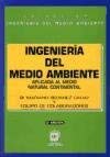 Stock image for Ingeniera del medio ambiente aplicada al medio natural continental for sale by Tik Books ME