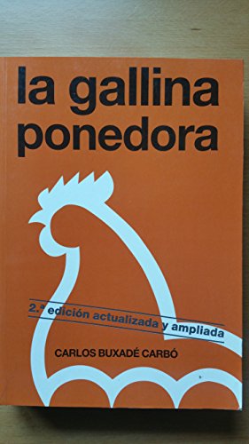 Imagen de archivo de GALLINA PONEDORA, LA. SISTEMAS DE EXPLOTACIN Y TCNICAS DE PRODUCCIN a la venta por Zilis Select Books