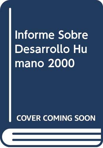 Imagen de archivo de Informe Sobre Desarrollo Humano 2000 (Spanish Edition) a la venta por Solomon's Mine Books