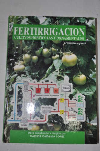 Imagen de archivo de Fertirrigacion Cultivos Horticolas y Ornamentales (Spanish Edition) a la venta por Iridium_Books