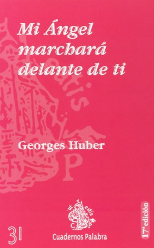 9788471180971: Mi ngel marchar delante de ti: 31 (Cuadernos Palabra)