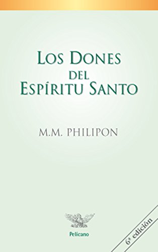 los dones del espiritu santo m m philipon - Philipon, Marie-Michel
