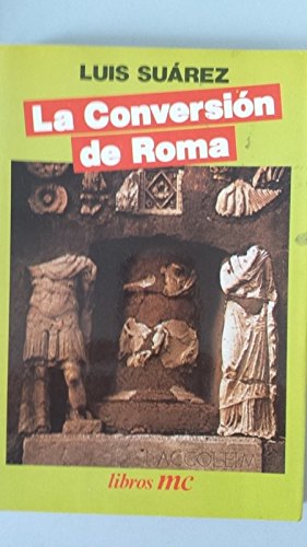 9788471184986: La conversin de Roma (Libros MC)