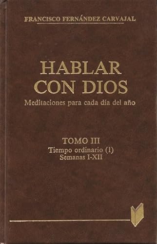 Imagen de archivo de Hablar con Dios. Tomo Iii: Semanas I a Xii: 3 a la venta por Hamelyn