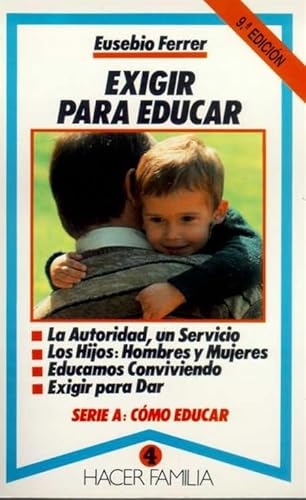 9788471186287: Exigir para educar (Hacer Familia)