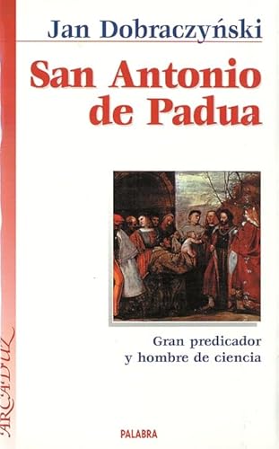 San Antonio de Padua (Primera edición) - Jan Dobraczynski