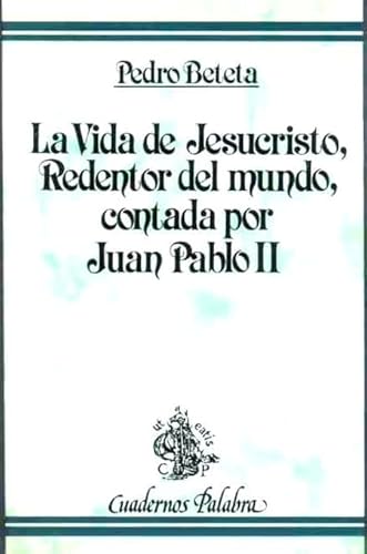 9788471187000: La vida de Jesucristo, Redentor del mundo (Cuadernos Palabra) (Spanish Edition)