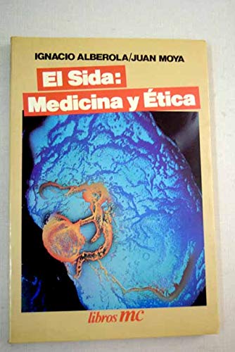 Stock image for El sida: Medicina y �tica (Libros MC) (Spanish Edition) for sale by Wonder Book