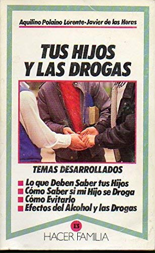 Beispielbild fr Tus Hijos y las Drogas zum Verkauf von Hamelyn