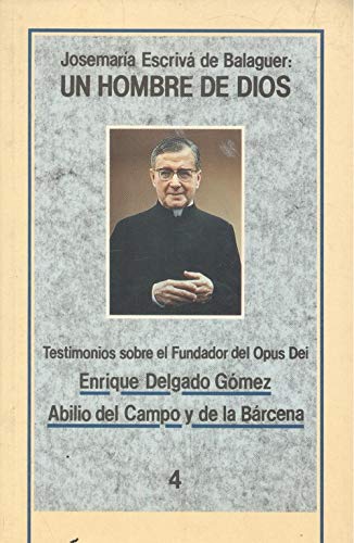 Beispielbild fr Josemara Escriv de Balaguer: Un hombre de Dios. Testimonios sobre el fundador del Opus Dei zum Verkauf von Librera Antonio Azorn