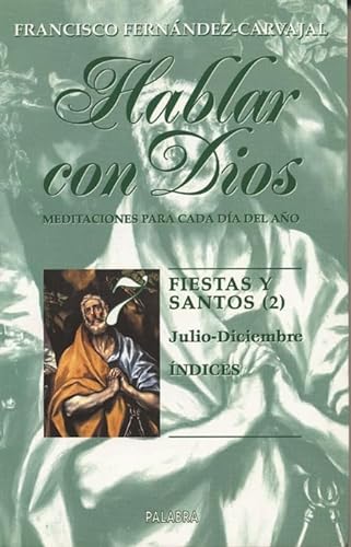Imagen de archivo de Hablar con Dios. Tomo VII: Julio-diciembre.  ndices (Spanish Edition) a la venta por BooksRun