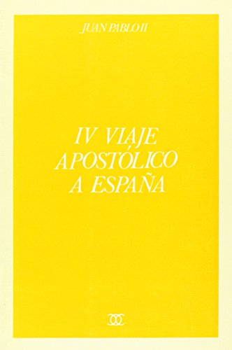 IV viaje apostÃ³lico a EspaÃ±a (Documentos MC) (Spanish Edition) (9788471189257) by Juan Pablo II