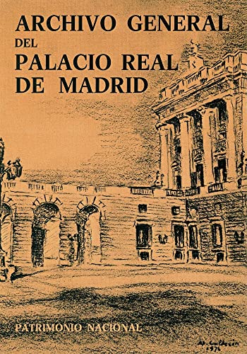 Imagen de archivo de Archivo General del Palacio Real de Madrid (Inventario - Guia del Fondo Documentsl) a la venta por Zubal-Books, Since 1961