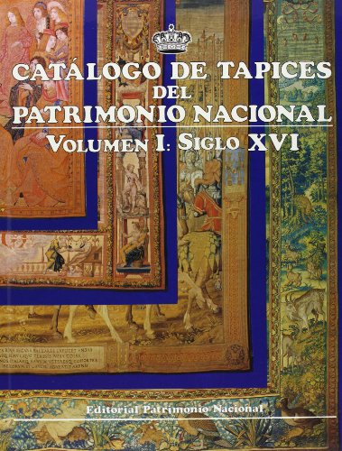 CataÌlogo de taÌpices del Patrimonio Nacional (Spanish Edition) (9788471201027) by Patrimonio Nacional