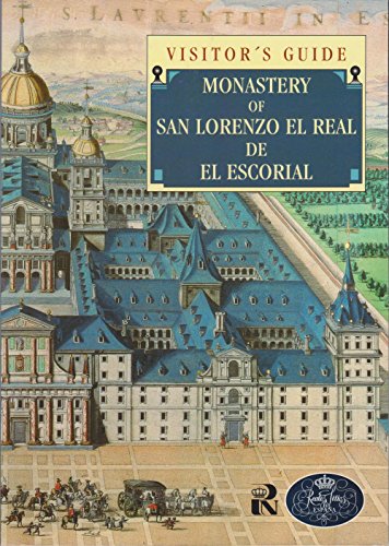 Beispielbild fr Visitor's Guide Monastery of San Lorenzo El Real De El Escorial zum Verkauf von Top Notch Books