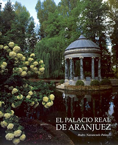 9788471202581: El Palacio Real de Aranjuez