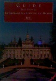 Stock image for Guide to Real Sitio de La Granja De San Ildefonso and Riofrio for sale by Wonder Book