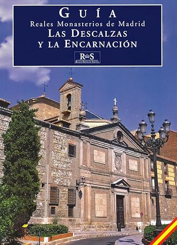 Imagen de archivo de Gua Reales Monasterios de Madrid Las Descalzas y La Encarnacin a la venta por LibroUsado CA