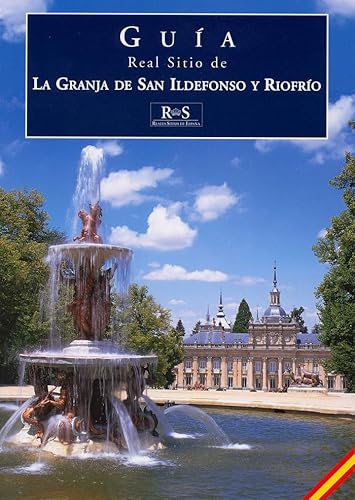 9788471203601: Real Sitio de La Granja de San Ildefonso y Riofro