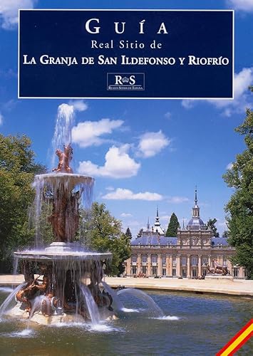 Stock image for Real Sitio de La Granja de San Ildefonso y Riofr�o (Spanish Edition) for sale by Wonder Book