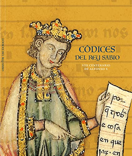 Stock image for Cdices del Rey Sabio. VIII centenario de Alfonso X for sale by AG Library