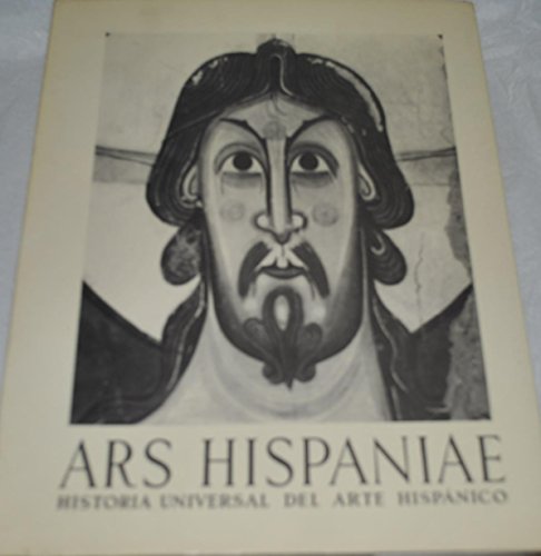 ARS HISPANIAE VI. Historia Universal Del Arte Hispánico. Pintura Románica. Imaginería Románica