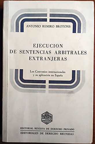 9788471303103: EJECUCION DE SENTENCIAS ARBITRALES EXTRANJERAS. LOS CONVENIOS INTERNACIONALES Y SU APLICACIN EN ESPAA.