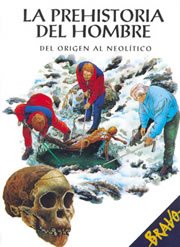 Stock image for LA PREHISTORIA DEL HOMBRE: Del origen al Neoltico for sale by Libros Angulo