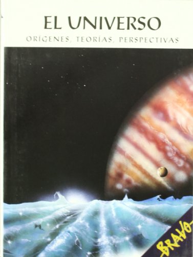 9788471319142: El universo (Coleccion Bravo) (Spanish Edition)