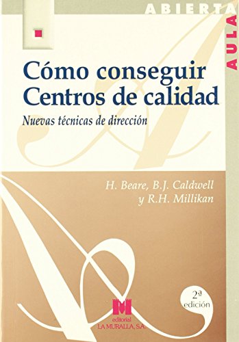 Imagen de archivo de Cmo conseguir centros de calidad: nuevas tcnicas de direccin a la venta por AG Library