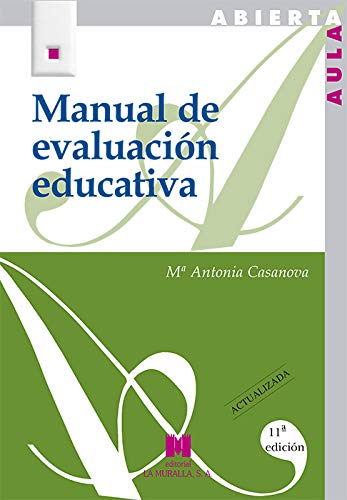 Manual de evaluación educativa (Aula Abierta) - Casanova, María Antonia