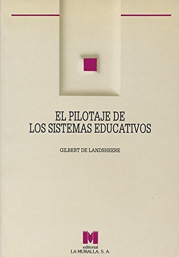 Stock image for EL PILOTAJE DE LOS SISTEMAS EDUCATIVOS for sale by Zilis Select Books