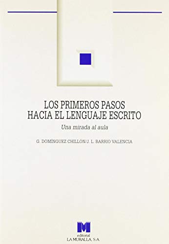 Imagen de archivo de Los primeros pasos hacia el lenguaje Domnguez Chilln, Gloria; Barri a la venta por Iridium_Books