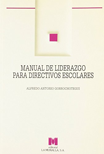 9788471336736: Manual de liderazgo para directivos escolares